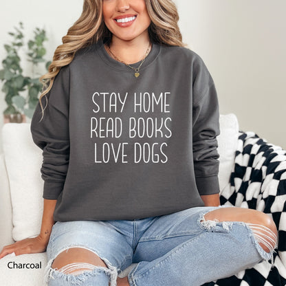 Stay Home Read Books Love Dogs Cozy Graphic Sweatshirt