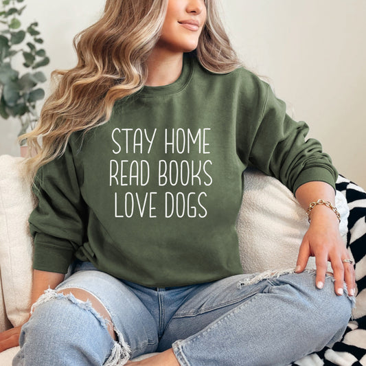 Stay home read books love dogs graphic sweatshirt on military green crewneck